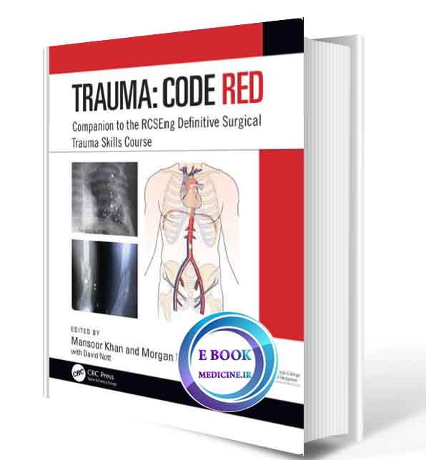 دانلود کتابTrauma: Code Red: Companion to the RCSEng  Definitive Surgical Trauma Skills Course 2019(ORIGINAL PDF) 